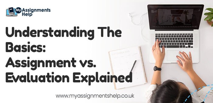 Assignment vs Evaluation Explained