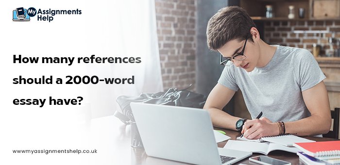 How many references should a 2000 word essay have