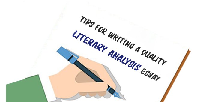 Tips for writing a quality Literary Analysis Essay