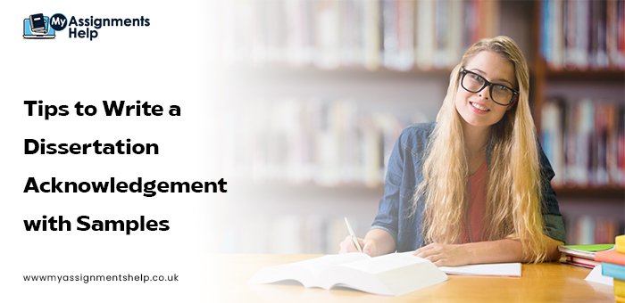 Tips to Write a Dissertation Acknowledgement with Samples