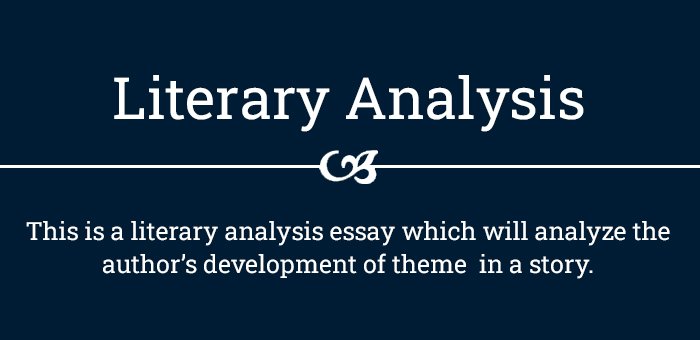 What is a literary Analysis